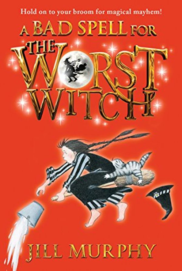 Cover Art for B00LLO6T4K, A Bad Spell for the Worst Witch by Jill Murphy