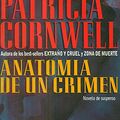 Cover Art for 9789500813891, Anatomia de Un Crimen by Patricia Cornwell