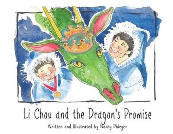 Cover Art for 9780578569956, Li Chou and the Dragon's Promise by Nansy Phleger