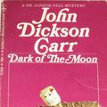 Cover Art for 9780380791491, Dark of the Moon by John Dickson Carr