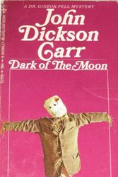 Cover Art for 9780380791491, Dark of the Moon by John Dickson Carr