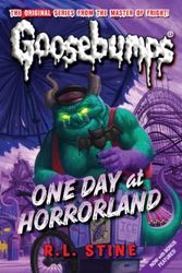 Cover Art for 9781407108209, One Day in Horrorland (Classic Goosebumps) by R. L. Stine