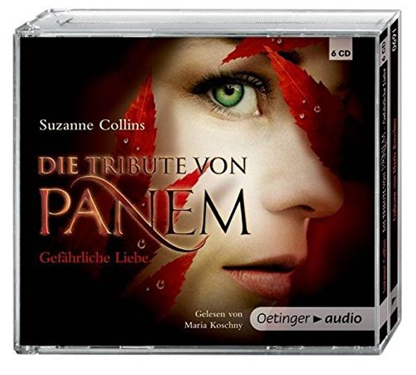 Cover Art for 9783837306910, Die Tribute von Panem. Gefährliche Liebe (6 CD) by Suzanne Collins