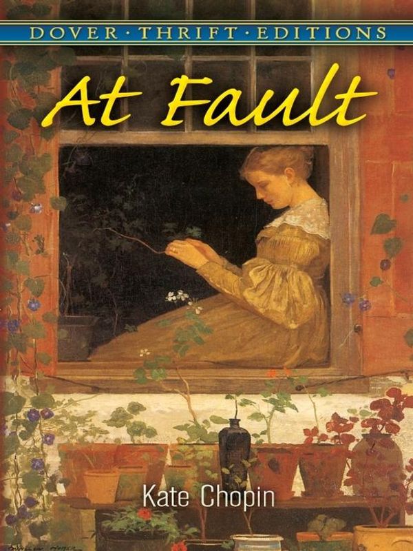 Cover Art for 9780486113838, At Fault by Kate Chopin
