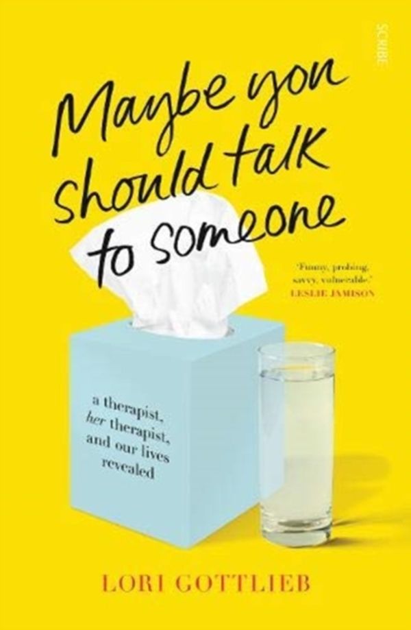 Cover Art for 9781911617044, Maybe You Should Talk to Someone by Lori Gottlieb