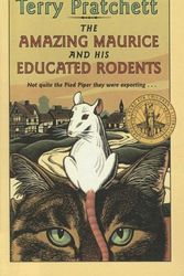 Cover Art for 9780606277907, The Amazing Maurice and His Educated Rodents by Terry Pratchett
