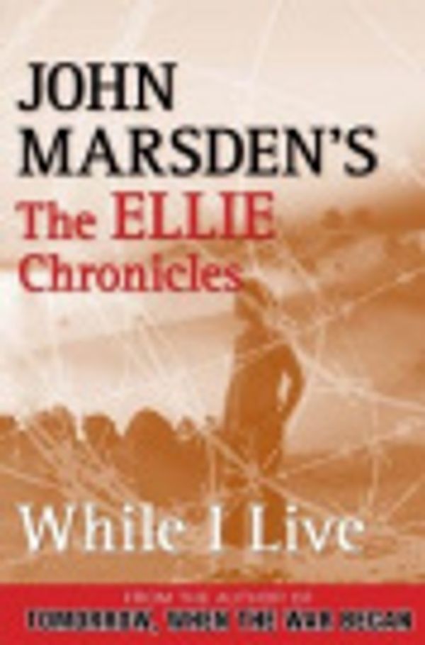 Cover Art for 9781466825529, While I Live by John Marsden
