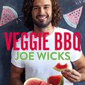 Cover Art for B07T142M4Y, Veggie BBQ: 10 brand-new Lean in 15 recipes by Joe Wicks