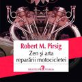 Cover Art for 9789734638086, Zen i arta repararii motocicletei by Robert M. Pirsig