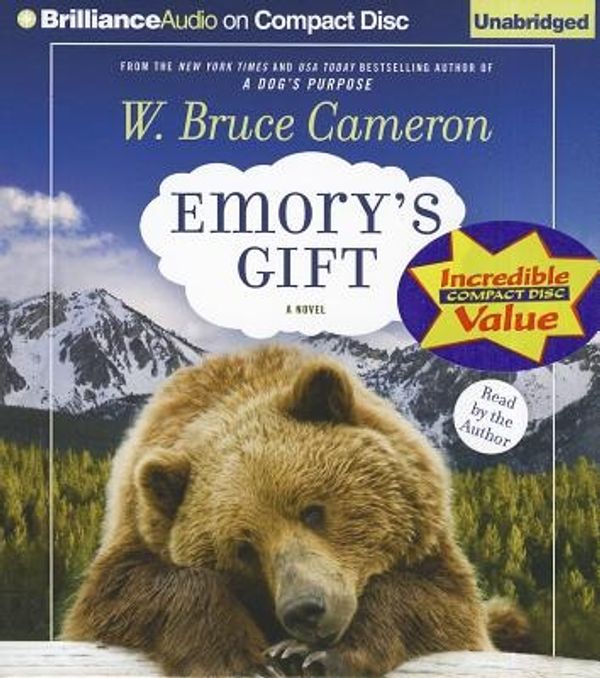 Cover Art for 9781455816781, Emory's Gift by W. Bruce Cameron