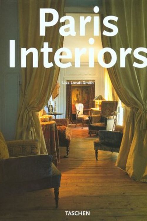 Cover Art for 9783822889329, Paris Interiors by Lovatt-Smith, Lisa