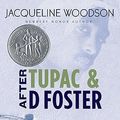 Cover Art for 9780399246548, After Tupac & D Foster by Jacqueline Woodson