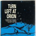 Cover Art for 9780521340908, Turn left at Orion: A Hundred Night Sky Objects to See in a Small Telescope - and How to Find Them by Guy Consolmagno