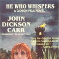 Cover Art for 9780930330385, He Who Whispers by John Dickson Carr