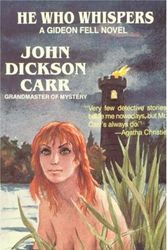 Cover Art for 9780930330385, He Who Whispers by John Dickson Carr