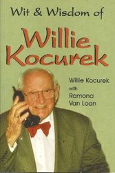 Cover Art for 9781571684004, The Wit and Wisdom of Willie Kocurek by Willie Kocurek