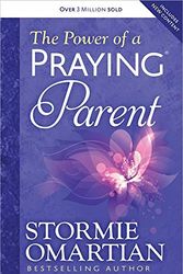 Cover Art for 0810125711985, The Power of a Praying Parent by Stormie Omartian