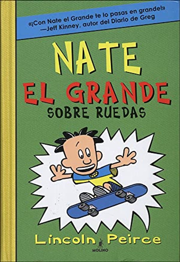 Cover Art for 9780606356527, Nate El Grande Sobre Ruedas (Big Nate on a Roll) by Lincoln Peirce