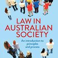 Cover Art for B07PVX9FX8, Law in Australian Society: An introduction to principles and process by Keiran Hardy