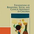 Cover Art for B01FEK1SO2, Foundations of Behavioral, Social, and Clinical Assessment of Children Sixth Edition by Jerome Sattler (2014-05-03) by Unknown