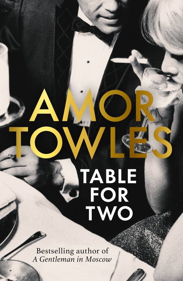 Cover Art for 9781529154115, Table for Two by Amor Towles