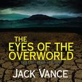 Cover Art for B00NPBA5JC, The Eyes of the Overworld by Jack Vance