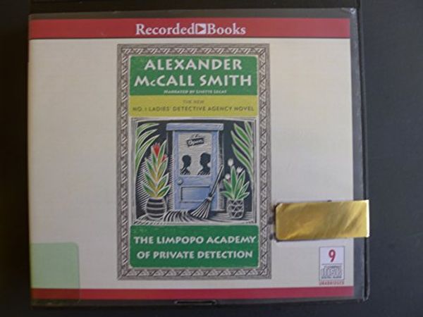 Cover Art for 9781464037283, The Limpopo Academy of Private Detection by Alexander McCall Smith