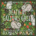 Cover Art for B081VSYB61, Death at Gallows Green by Robin Paige