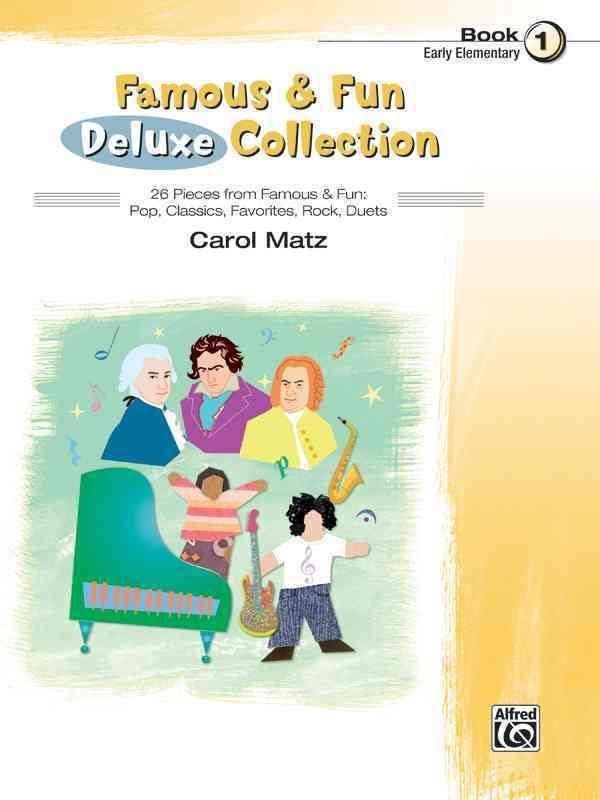 Cover Art for 9780739098660, Famous & Fun Deluxe Collection, Book 1: Early Elementary by Carol Matz