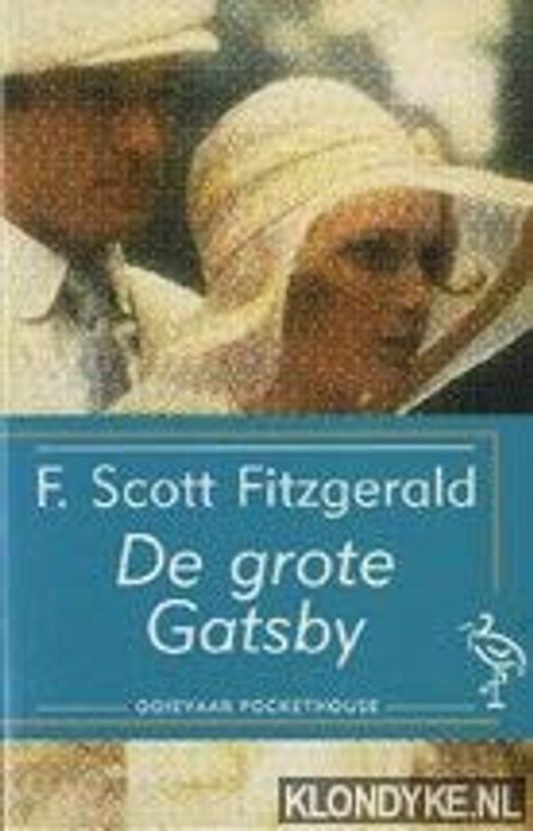 Cover Art for 9789035115323, Ooievaar pockets De grote Gatsby by Francis Scott Key Fitzgerald, Susan Janssen