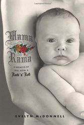 Cover Art for 9780738210544, Mama Rama: Confessions of a Badass Mother by Evelyn McDonnell