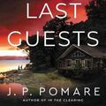 Cover Art for 9780316462983, The Last Guests by Jp Pomare