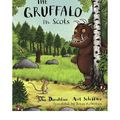 Cover Art for 8601200753974, [( The Gruffalo in Scots )] [by: Julia Donaldson] [Sep-2012] by Julia Donaldson