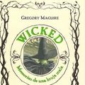 Cover Art for 9788408072379, Wicked. Memorias de una bruja / Memoirs of a witch (Spanish Edition) by Gregory Maguire