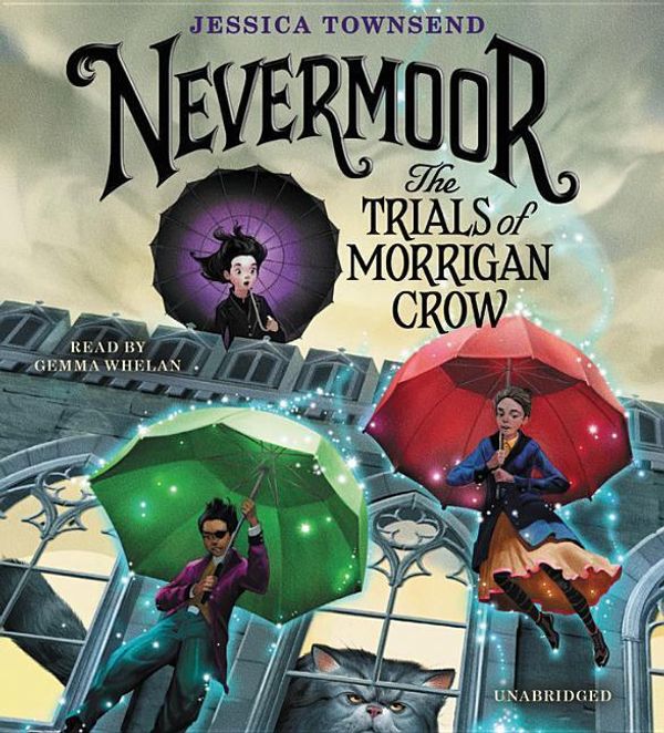 Cover Art for 9781478996637, Nevermoor: The Trials of Morgan Crow - Library Edition by Jessica Townsend