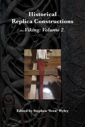 Cover Art for 9781763502734, Historical Replica Constructions: Vikings: Volume 2 by Sean Boyle