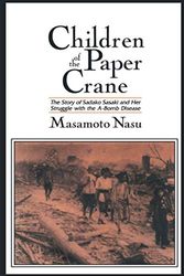 Cover Art for 9781563248016, Children of the Paper Crane by Masamoto Nasu