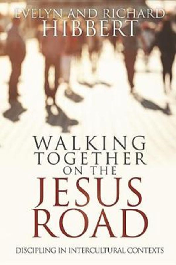Cover Art for 9780878080694, Walking Together on the Jesus Road: Intercultural Discipling by Evelyn Hibbert, Richard Hibbert