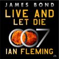Cover Art for 9780063298590, Live and Let Die by Ian Fleming
