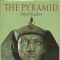 Cover Art for 9780002713436, The Pyramid by Ismail Kadare