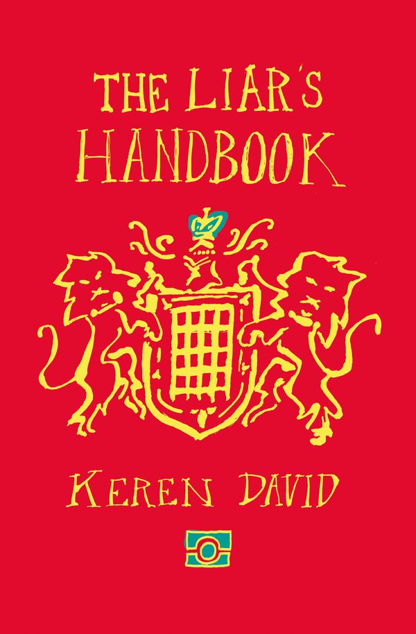 Cover Art for 9781781126806, The Liar's HandbookTeen by Keren David