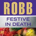 Cover Art for 9781480511651, Festive in Death by J. D. Robb