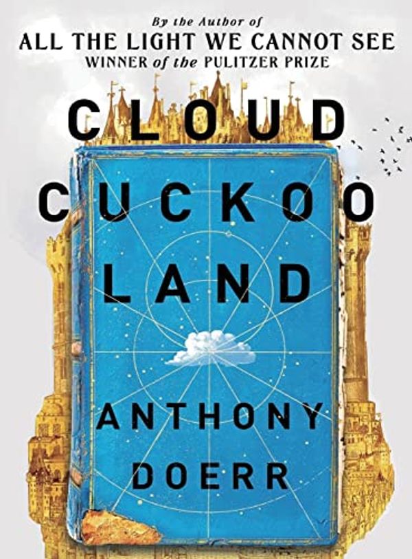 Cover Art for 9781804220139, Cloud Cuckoo Land: A Novel by Anthony Doerr