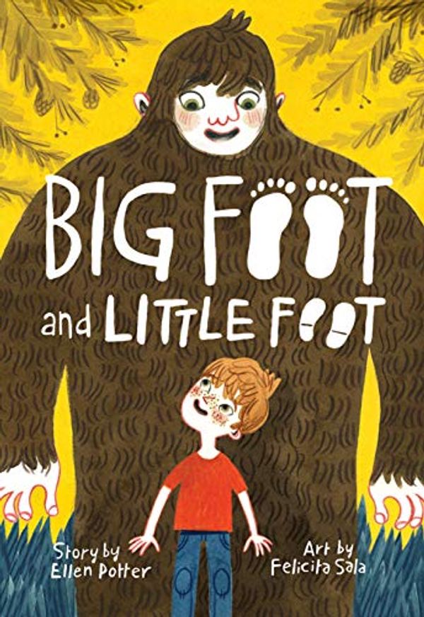 Cover Art for B078WPK17C, Big Foot and Little Foot (Book #1) by Ellen Potter, Felicita Sala