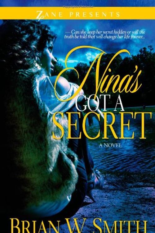 Cover Art for 9781593094119, Nina's Got a Secret: A Novel by Brian W Smith