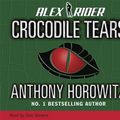 Cover Art for 9781406316995, Crocodile Tears by Anthony Horowitz