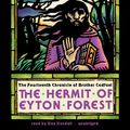 Cover Art for 9781455124572, The Hermit of Eyton Forest by Ellis Peters