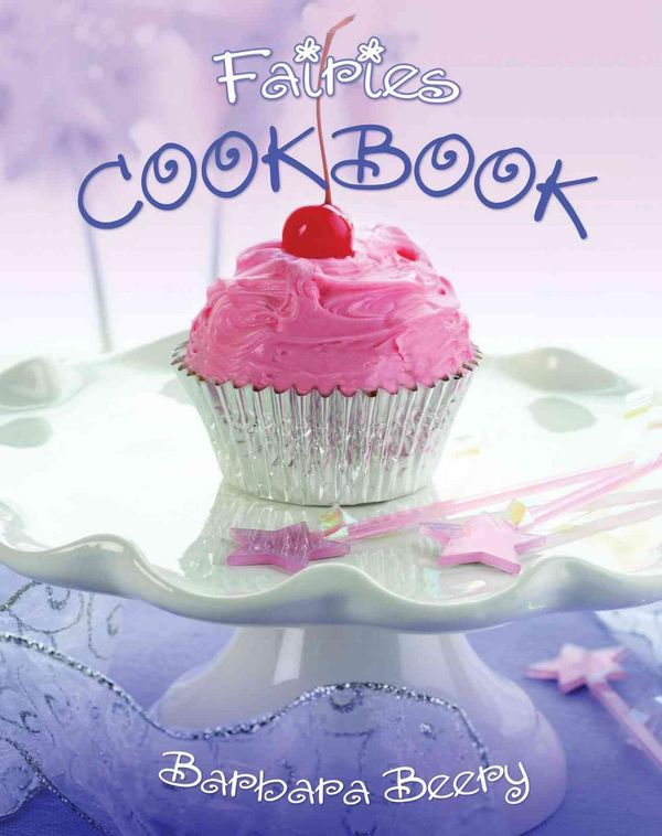 Cover Art for 9781423602903, Fairies Cookbook by Barbara Beery