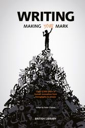 Cover Art for 9780712352536, Writing: Making Your Mark by Ewan Clayton