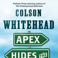 Cover Art for 9780708898758, Apex Hides the Hurt by Colson Whitehead